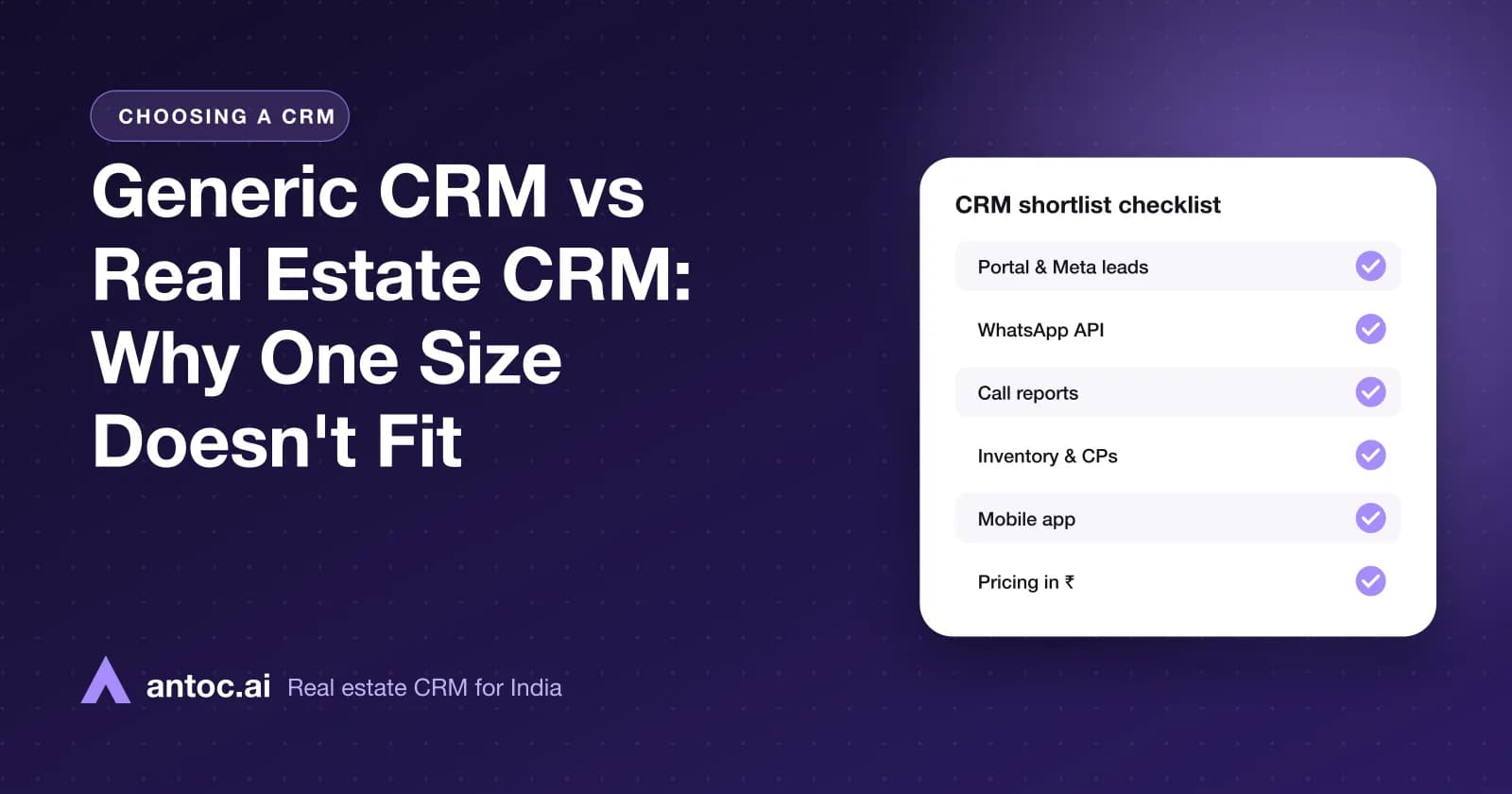 Generic CRM vs Real Estate CRM: Why One Size Doesn't Fit — illustrated cover for an Antoc guide on real estate software