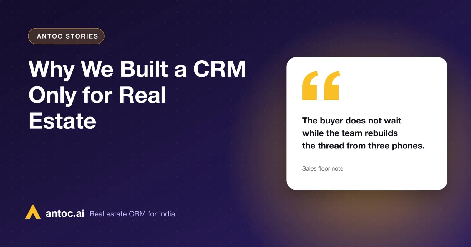 Why We Built a CRM Only for Real Estate — illustrated cover for an Antoc guide on antoc crm